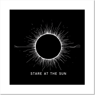 Stare at the sun Posters and Art